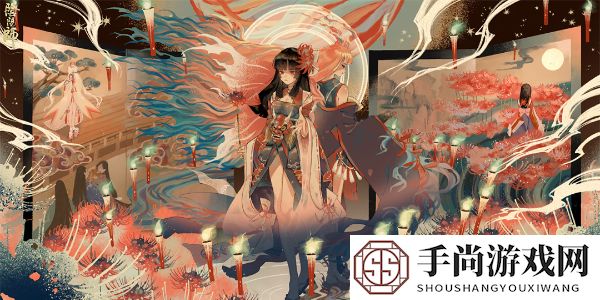 《阴阳师》彼岸花新皮肤和月清歌获取方法